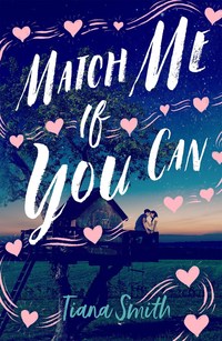 Book Cover for Match Me If You Can by Tiana Smith