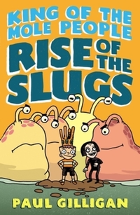 Book Cover for Rise of the Slugs by Paul Gilligan