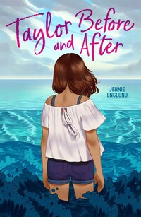 Book Cover for Taylor Before and After by Jennie Englund