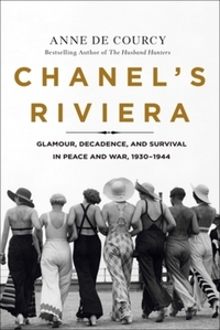 Book Cover for Chanel's Riviera by Anne De Courcy