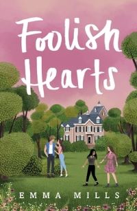 Book Cover for Foolish Hearts by Emma Mills