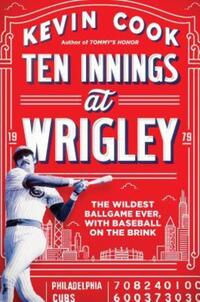 Book Cover for Ten Innings at Wrigley by Kevin Cook