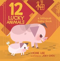Book Cover for 12 Lucky Animals by Vickie Lee