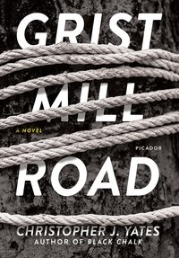 Book Cover for GRIST MILL ROAD by CHRISTOPHER J YATES