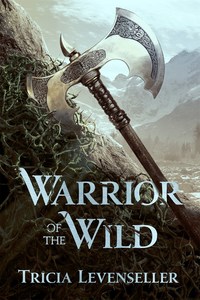 Book Cover for Warrior of the Wild by Tricia Levenseller