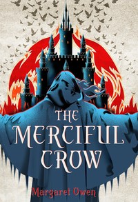 Book Cover for The Merciful Crow by Margaret Owen