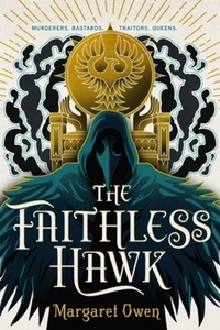 Book Cover for The Faithless Hawk by Margaret Owen
