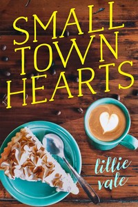 Book Cover for Small Town Hearts by Lillie Vale