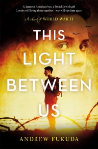Book Cover for This Light Between Us by Andrew Fukuda