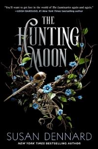 Book Cover for The Hunting Moon by Susan Dennard