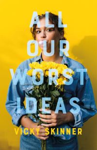 Book Cover for All Our Worst Ideas by Vicky Skinner
