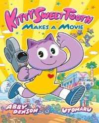 Book Cover for Kitty Sweet Tooth Makes a Movie by Abby Denson