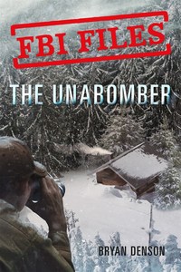 Book Cover for The Unabomber by Bryan Denson