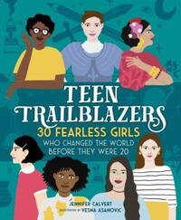 Book Cover for Teen Trailblazers by Jennifer Calvert