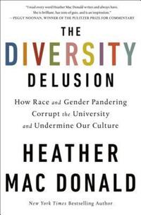 Book Cover for The Diversity Delusion by Heather Mac Donald