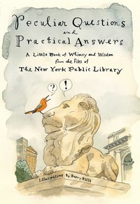 Book Cover for Peculiar Questions and Practical Answers by New York Public Library