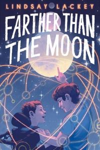Book Cover for Farther Than the Moon by Lindsay Lackey