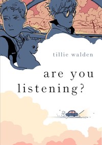 Book Cover for Are You Listening? by Tillie Walden