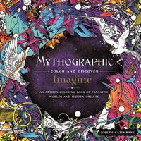 Book Cover for Mythographic Color and Discover: Imagine by Joseph Catimbang