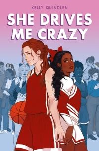 Book Cover for She Drives Me Crazy by Kelly Quindlen
