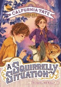 Book Cover for A Squirrelly Situation by Jacqueline Kelly