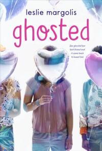 Book Cover for Ghosted by Leslie Margolis