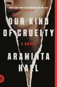 Book Cover for Our Kind of Cruelty by Araminta Hall