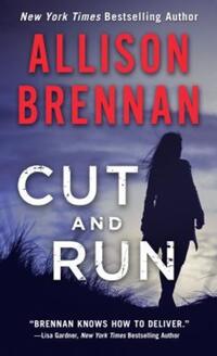 Book Cover for Cut and Run by Allison Brennan, Copyright Paperback Collection Library of Congress