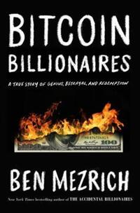 Book Cover for Bitcoin Billionaires by Ben Mezrich