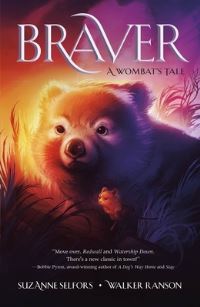 Book Cover for Braver by Suzanne Selfors, Walker Ranson