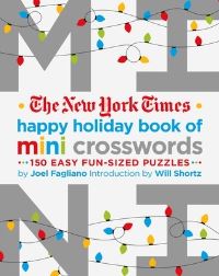 Book Cover for The New York Times Happy Holiday Book of Mini Crosswords by Joel Fagliano, New York Times