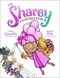 Book Cover for The Share-Y Godmother by Samantha Berger