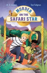 Book Cover for Murder on the Safari Star by M. G. Leonard, Sam Sedgman