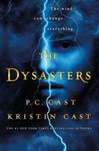 Book Cover for DYSASTERS by P C CAST