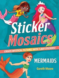 Book Cover for Sticker Mosaics: Mermaids by Gareth Moore