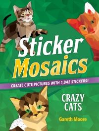 Book Cover for Sticker Mosaics: Crazy Cats by Gareth Moore