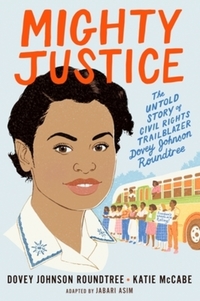 Book Cover for Mighty Justice (Young Readers' Edition) by Katie McCabe, Jabari Asim