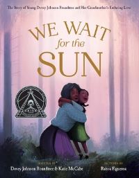 Book Cover for We Wait for the Sun by Dovey Johnson Roundtree, Katie McCabe