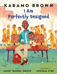 Book Cover for I Am Perfectly Designed by Karamo Brown, Jason Rachel Brown