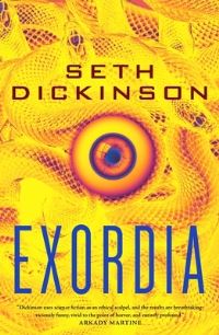 Book Cover for Exordia by Seth Dickinson
