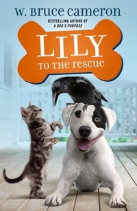 Book Cover for Lily to the Rescue by W. Bruce Cameron