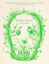 Book Cover for Ghost Wall by Sarah Moss