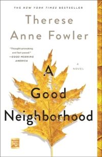 Book Cover for A Good Neighborhood by Therese Anne Fowler