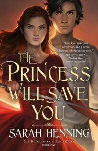 Book Cover for The Princess Will Save You by Sarah Henning