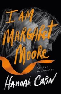 Book Cover for I Am Margaret Moore by Hannah Capin