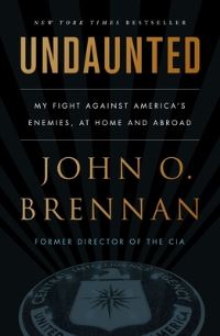 Book Cover for Undaunted by John O Brennan