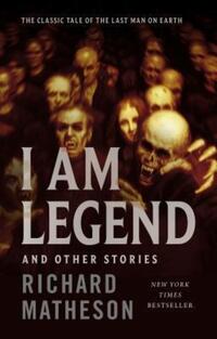 Book Cover for I Am Legend and Other Stories by Richard Matheson