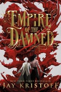 Book Cover for Empire of the Damned by Jay Kristoff