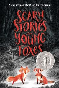 Book Cover for Scary Stories for Young Foxes by Christian McKay Heidicker