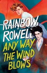 Book Cover for Any Way the Wind Blows by Rainbow Rowell